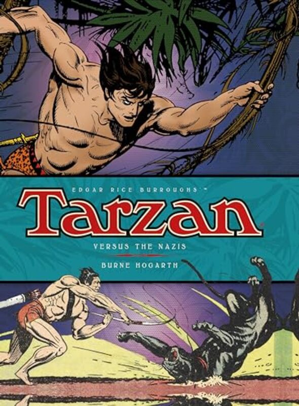 Tarzan - Versus The Nazis (Vol. 3) By Hogarth, Burne Hardcover