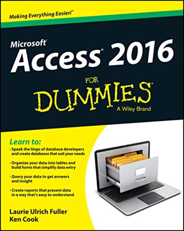 

Access 2016 For Dummies by Roger P MD Adjunct Professor Department of Obstetrics and Gynecology Virginia Tech Carilion School of Medicine Roanoke Virg