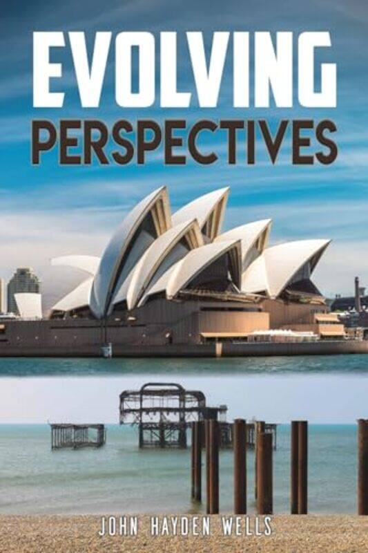 

Evolving Perspectives by John Hayden Wells-Paperback