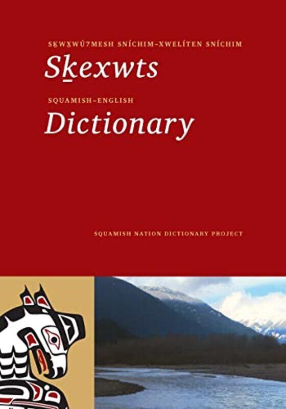 

SquamishEnglish Dictionary by Helen Thomson-Paperback