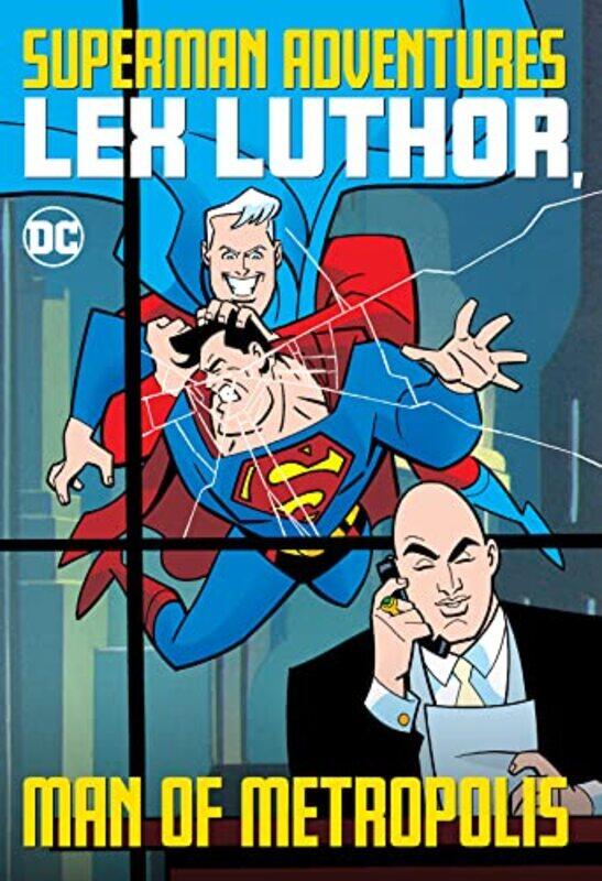 

Superman Adventures Lex Luthor Man of Metropolis -Paperback
