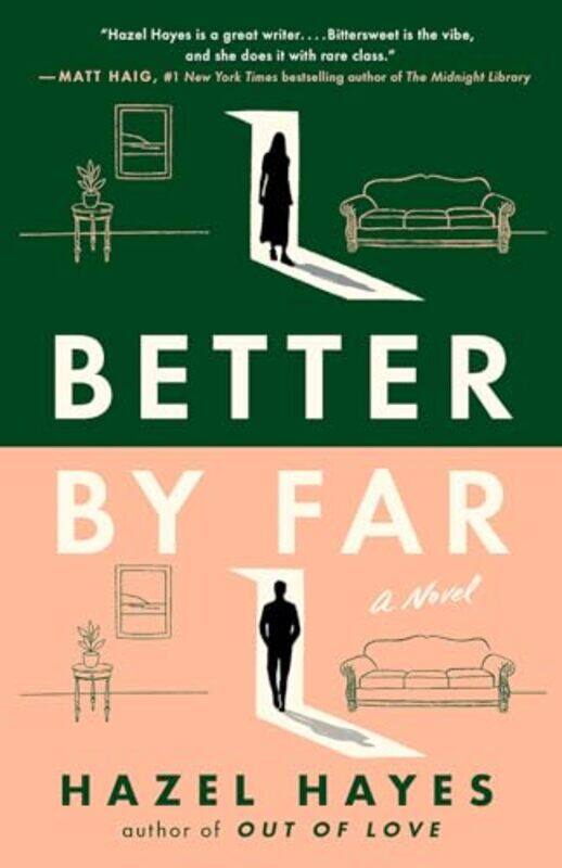 

Better By Far A Novel by Hayes, Hazel..Paperback