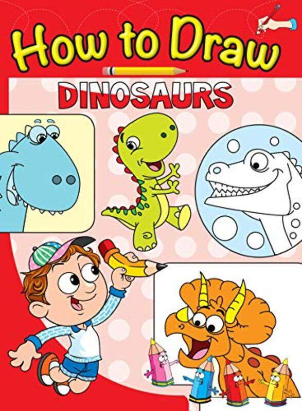 

How to Draw Dinosaurs,Paperback,By:Om Books Editorial Team