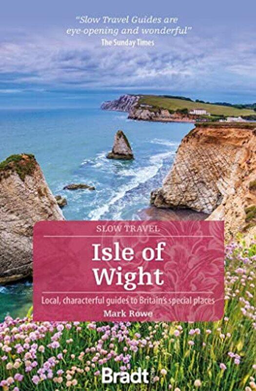 

Isle of Wight Slow Travel by Mark Rowe-Paperback