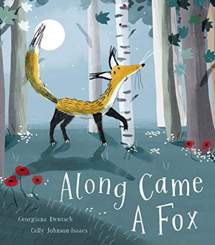 

Along Came a Fox by Georgiana DeutschCally Johnson-Isaacs-Paperback