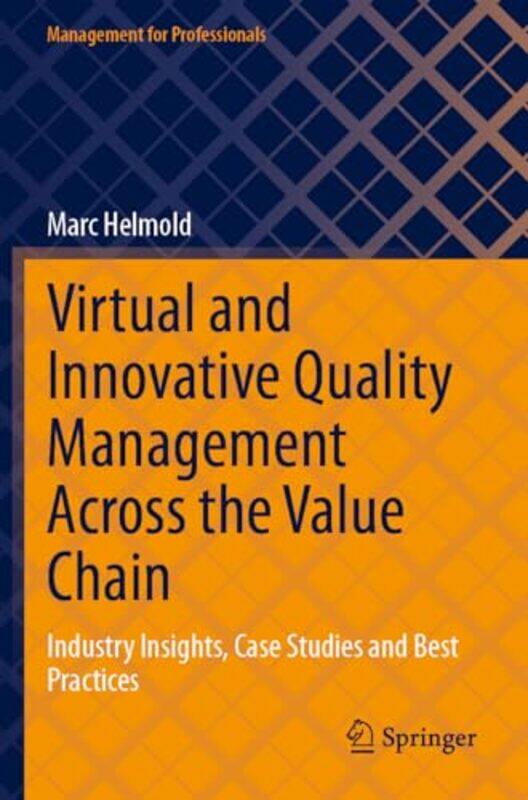 

Virtual and Innovative Quality Management Across the Value Chain by Marc Helmold-Paperback