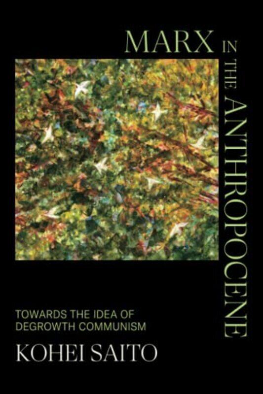 

Marx In The Anthropocene,Paperback by Saito