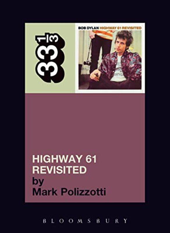 

Bob Dylans Highway 61 Revisited by Mark Polizzotti-Paperback