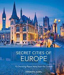 Secret Cities of Europe by Henning Aubel-Hardcover