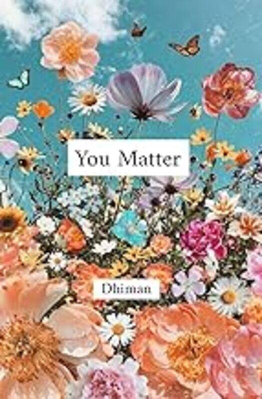 

You Matter by Poetry of Dhiman Paperback