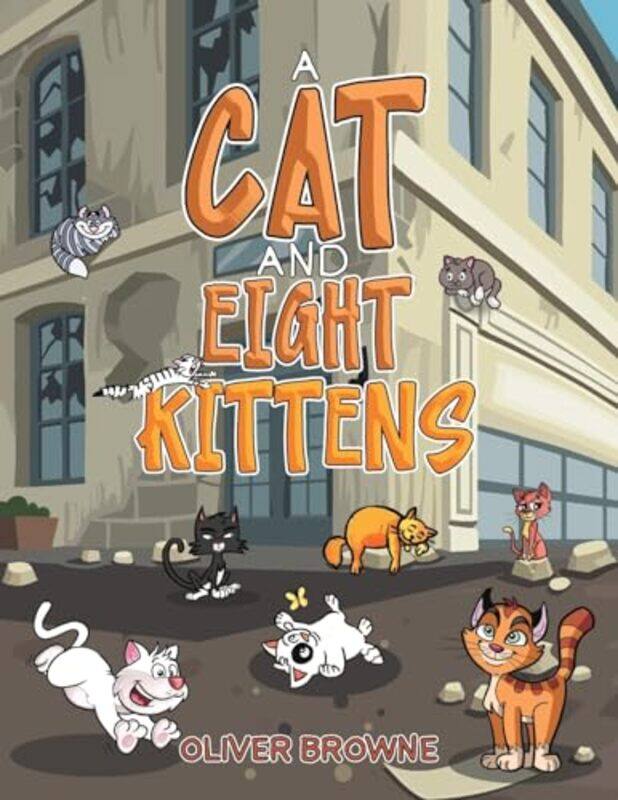 

A Cat and Eight Kittens by Oliver Browne-Paperback