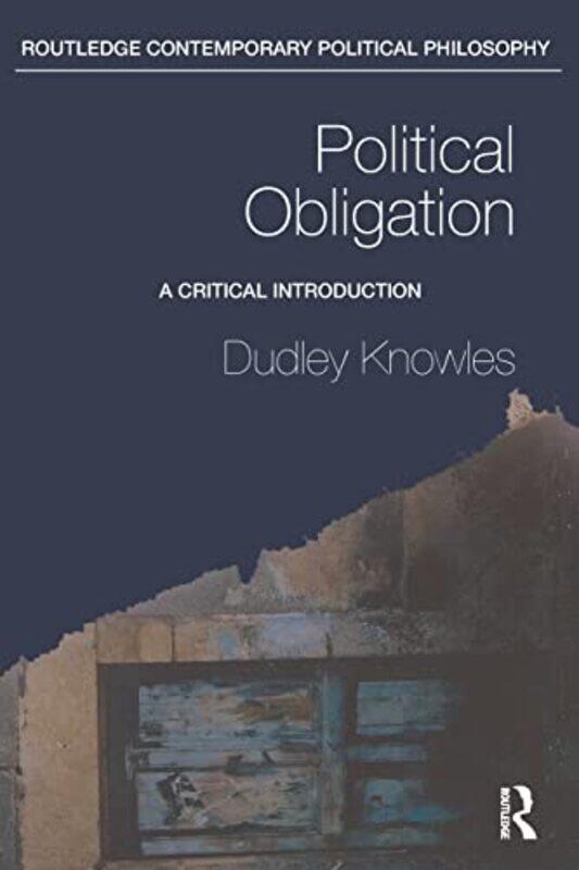 

Political Obligation by Dudley Knowles-Paperback
