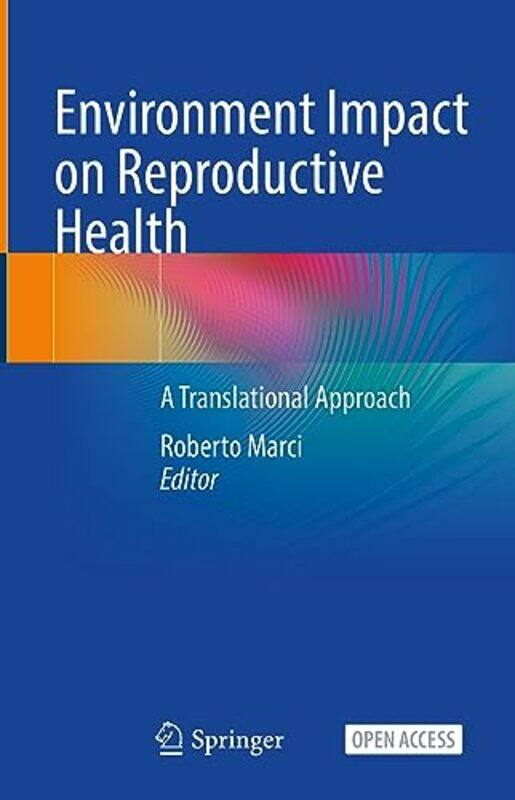 

Environment Impact On Reproductive Health by Roberto Marci-Hardcover