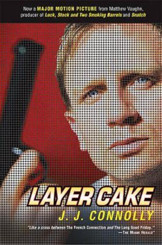 

Layer Cake,Paperback, By:Connolly, J J