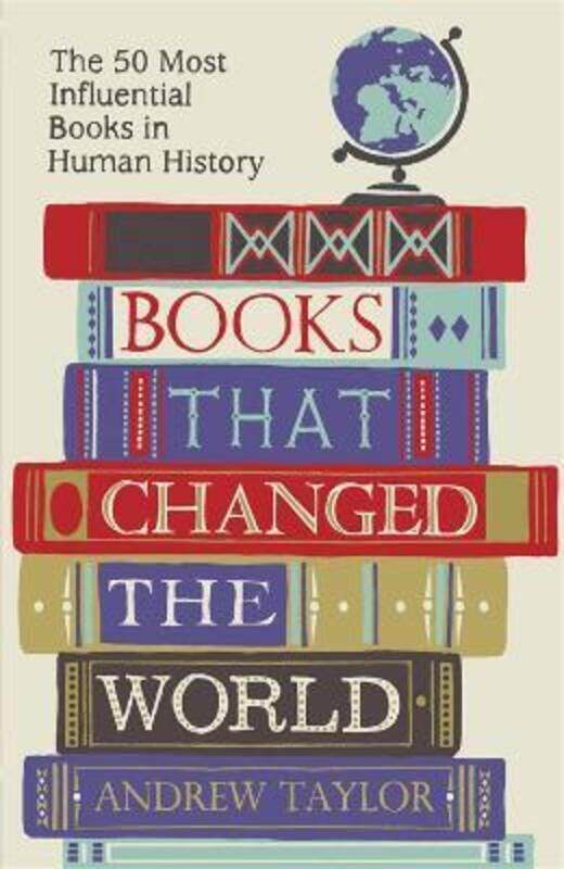 

Books That Changed The World: The 50 Most Influential Books in Human History,Paperback,ByAndrew Taylor