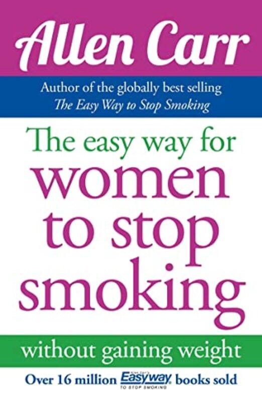

The Easy Way For Women To Stop Smoking by Allen Carr-Paperback