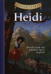 Classic Starts: Heidi (Classic Starts Series), Hardcover Book, By: Lisa Church