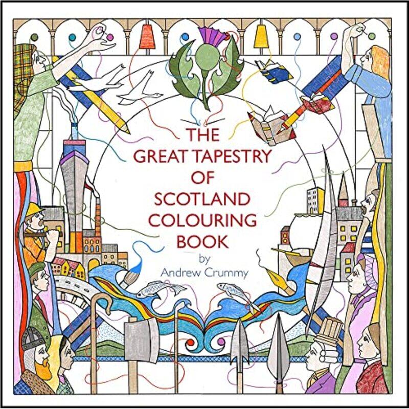 

The Great Tapestry of Scotland Colouring Book by Andrew Crummy-Paperback