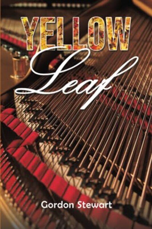 

Yellow Leaf by Gordon Stewart-Paperback