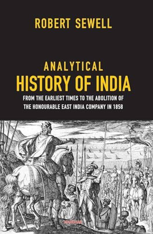 

Analytical History of India by Sam London School of Economics Political Science FriedmanDaniel Swarthmore College USA Laurison-Hardcover