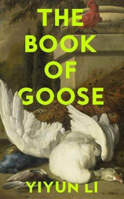 

Book of Goose,Hardcover, By:Yiyun Li