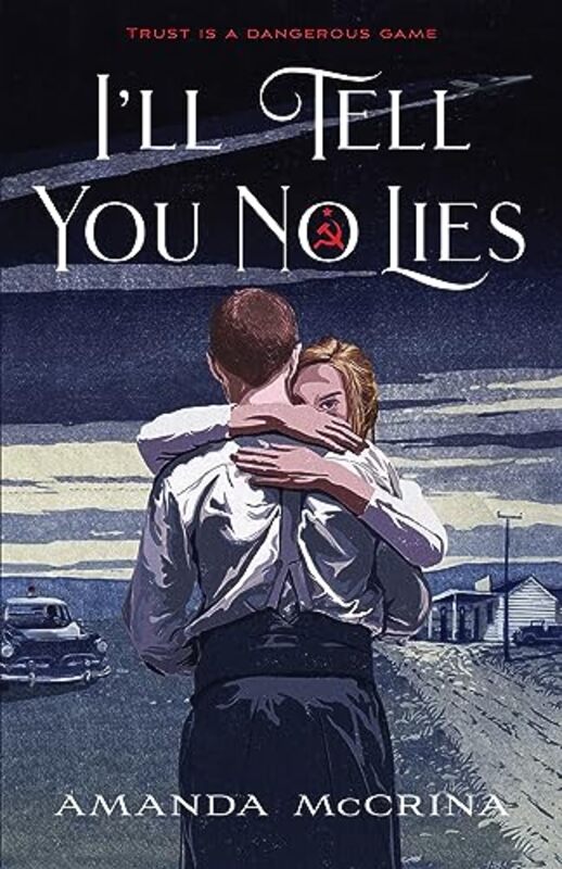 Ill Tell You No Lies by Amanda McCrina-Hardcover