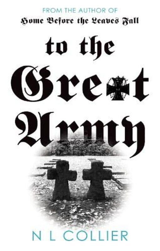 

To the Great Army by N L Collier-Paperback