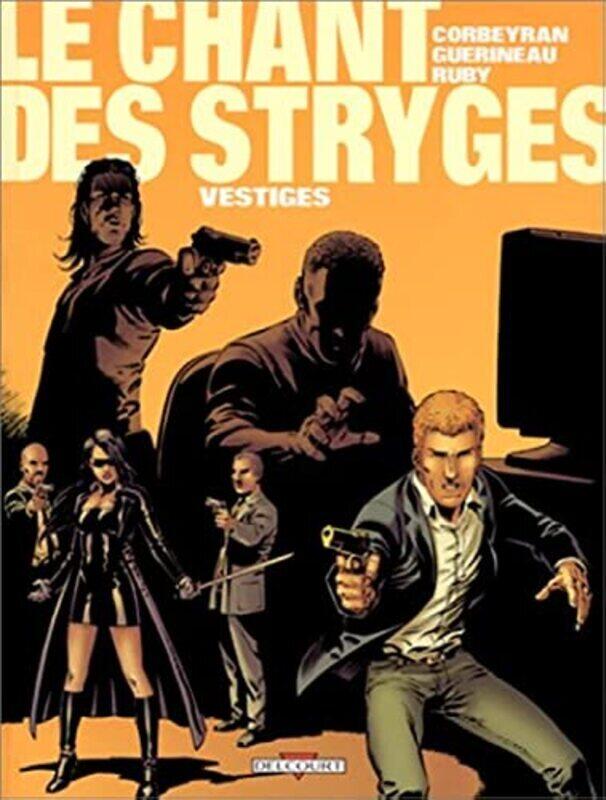 

Le Chant des Stryges, tome 5 : Vestiges,Paperback,By:Eric Corbeyran