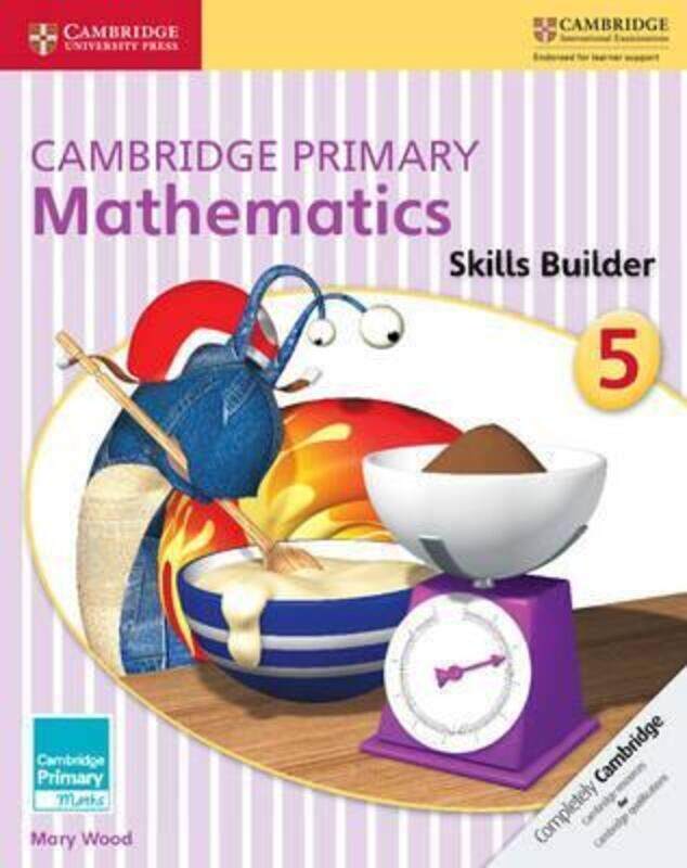 

Cambridge Primary Mathematics Skills Builder 5,Paperback,ByWood, Mary
