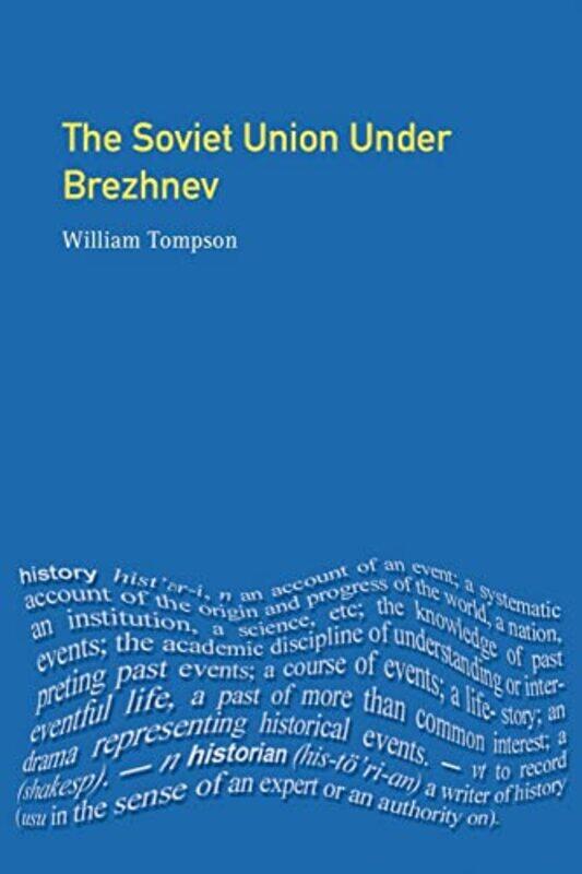 

The Soviet Union under Brezhnev by William J Tompson-Paperback