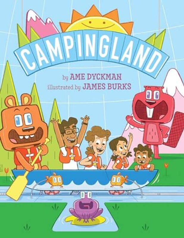 

Campingland by Ame DyckmanJames Burks-Hardcover