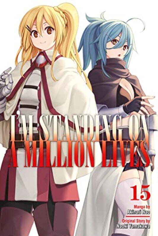 

Im Standing on a Million Lives 15 by Naoki YamakawaAkinari Nao-Paperback