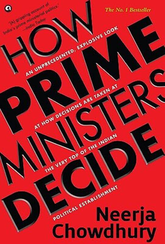 

How Prime Ministers Decide By Chowdhury, Neerja Paperback