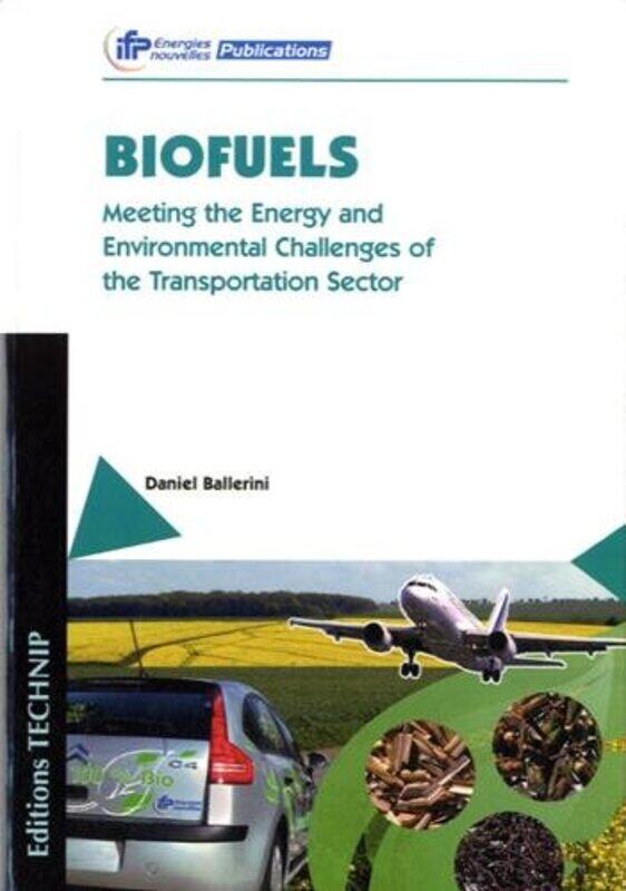 

Biofuels by D BalleriniPreface By Olivier AppertJill Rupnow (Lionbridge) Translated From The French By Trevor Jones-Paperback