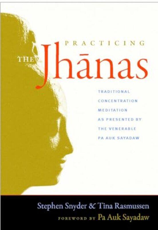 

Practicing the Jhanas by Pierre Bonnasse-Paperback