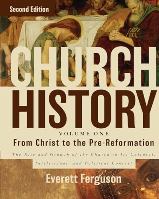 

Church History Volume One From Christ To The Prereformation by Everett Ferguson-Hardcover