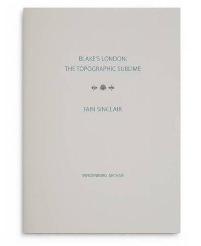 

Blakes London the Topographic Sublime by Iain SinclairStephen McNeilly-Hardcover