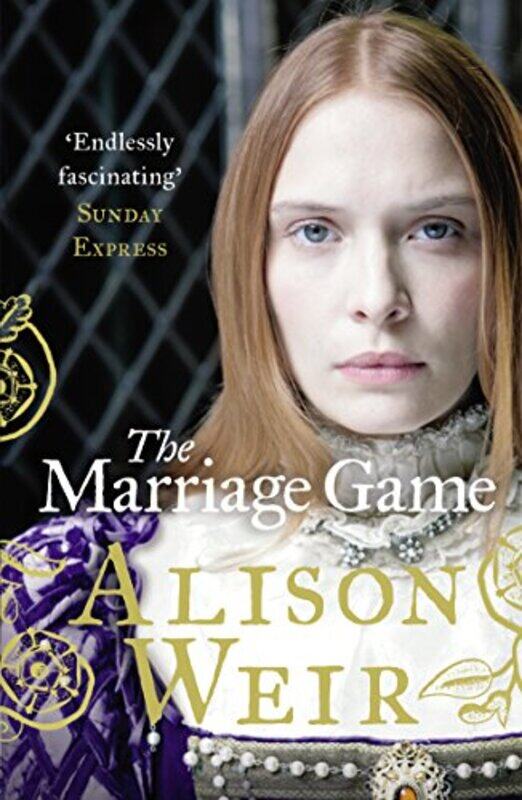 

The Marriage Game by Alison Weir-Paperback