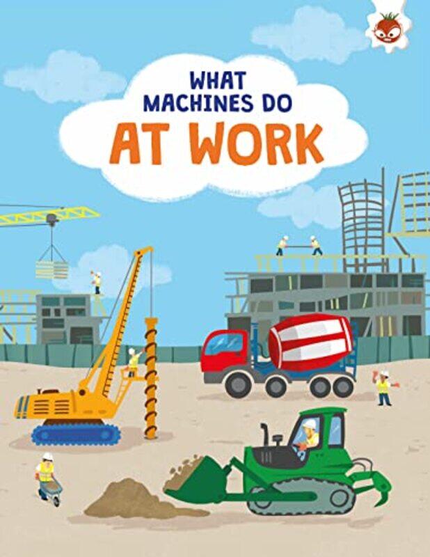 

What Machines Do AT WORK by Brahm-Paperback