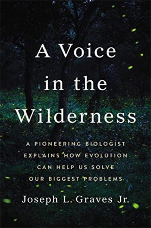 

A Voice In The Wilderness by Joseph L Graves Jr-Hardcover