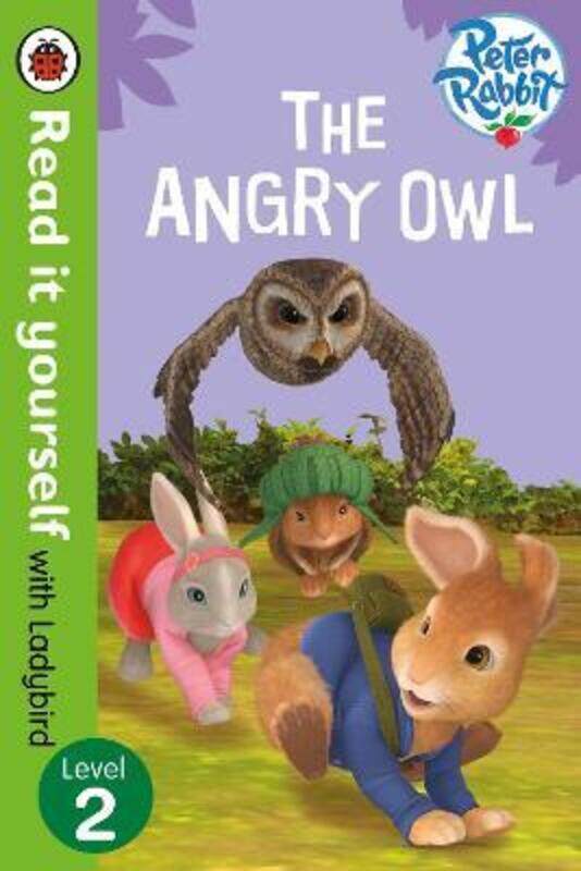 

Peter Rabbit: The Angry Owl - Read it yourself with Ladybird: Level 2.paperback,By :Beatrix Potter