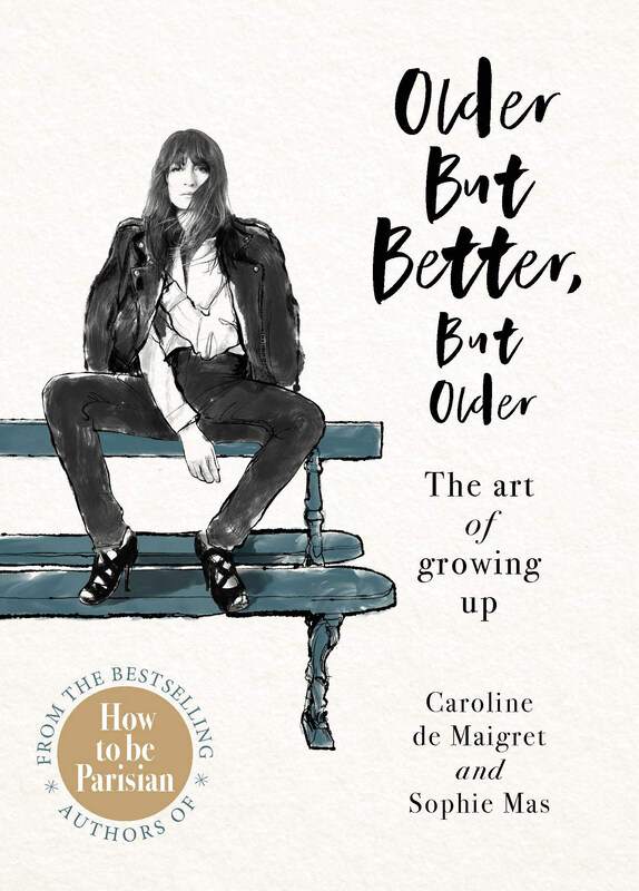 

Older But Better, But Older, Hardcover Book, By: Caroline De Maigret & Sophie Mas