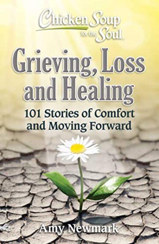 

Chicken Soup for the Soul Grieving Loss and Healing by John Thompson Rivers University Canada Bratton-Paperback