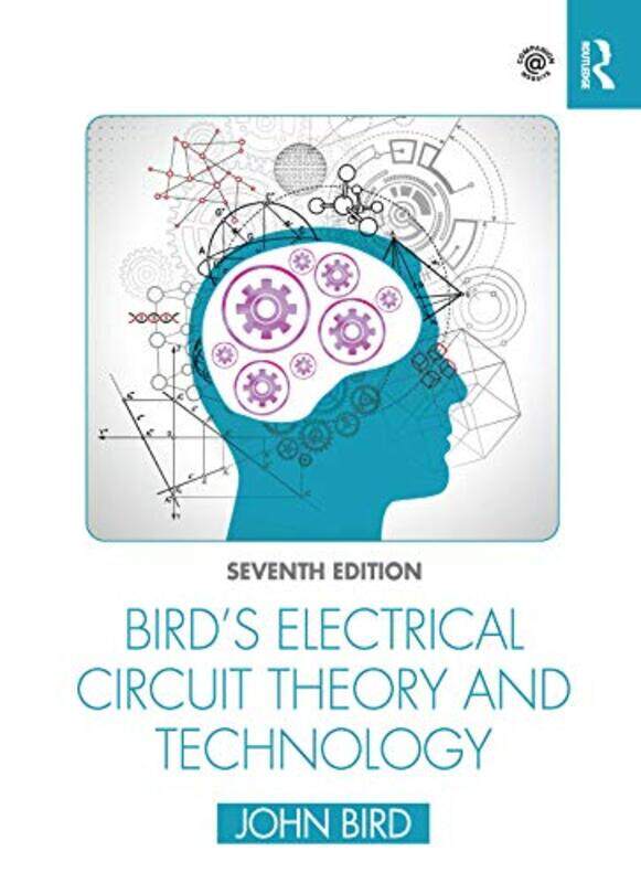 

Birds Electrical Circuit Theory and Technology by John Defence College of Technical Training, UK Bird-Hardcover