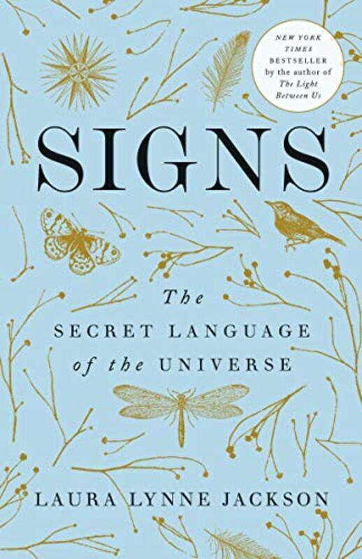 

Signs The Secret Language Of The Universe By Jackson Laura Lynne Paperback