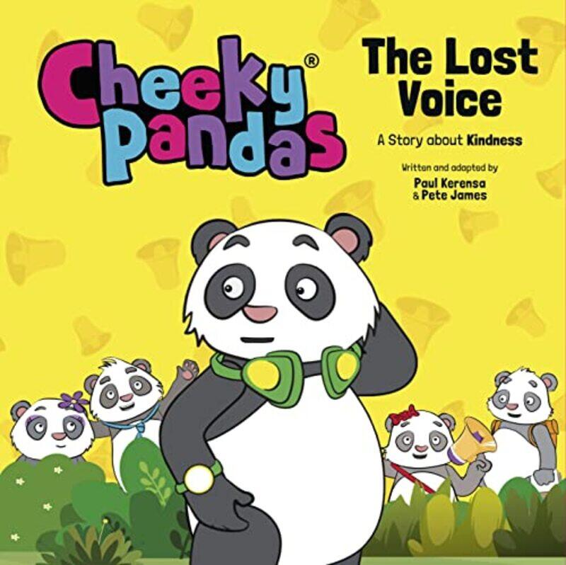 

Cheeky Pandas The Lost Voice by Paul KerensaPete James-Hardcover