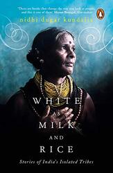 White as Milk and Rice Paperback by Nidhi Dugar Kundalia
