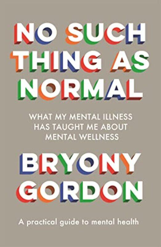 

No Such Thing as Normal by Bryony Gordon-Hardcover