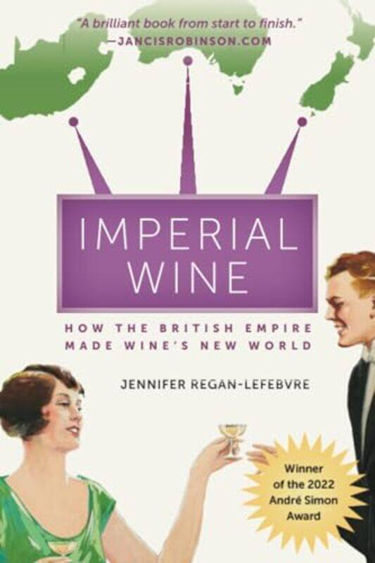 

Imperial Wine by Jennifer Regan-Lefebvre -Paperback