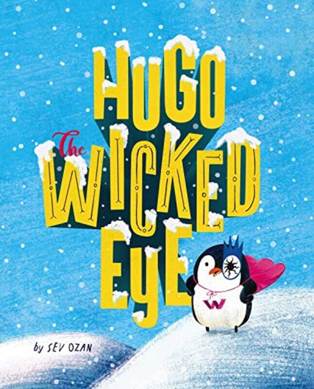 

Hugo the Wicked Eye by Sev Ozan-Hardcover